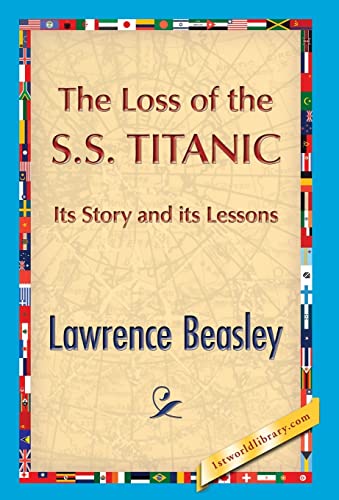 9781421850894: The Loss of the SS. Titanic