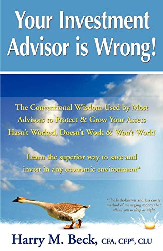 Stock image for Your Investment Advisor is Wrong for sale by PBShop.store US
