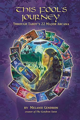 9781421886794: THIS FOOL'S JOURNEY THROUGH TAROT'S 22 MAJOR ARCANA