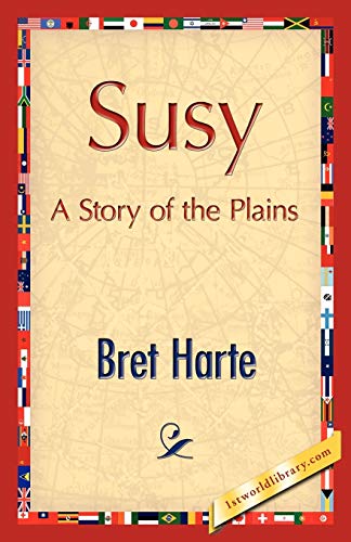 Stock image for Susy, A Story of the Plains for sale by Chiron Media