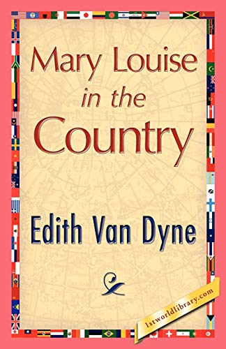 Mary Louise in the Country (9781421888248) by Van Dyne, Edith
