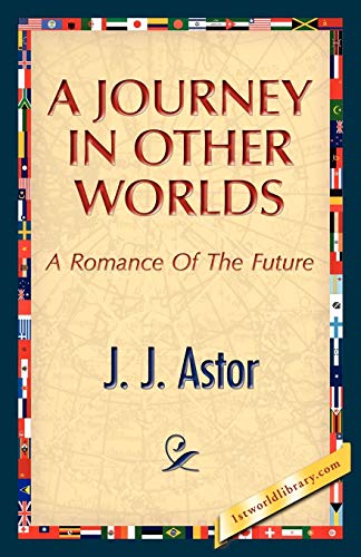 9781421888491: A Journey in Other Worlds