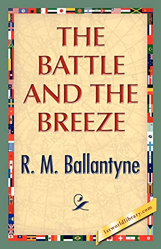 Stock image for The Battle and the Breeze for sale by Chiron Media