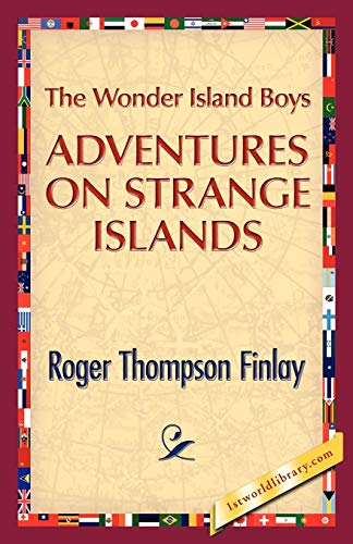 Imagen de archivo de The Wonder Island Boys: Adventures on Strange Islands a la venta por Lucky's Textbooks