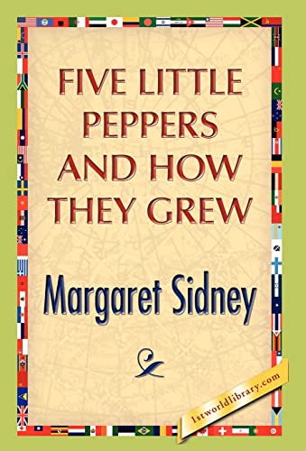 Five Little Peppers And How They Grew - Margaret Sidney
