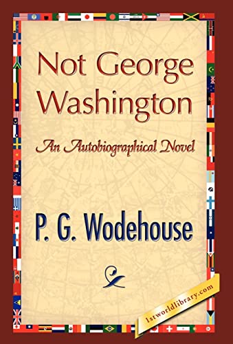 Stock image for Not George Washington for sale by PBShop.store US