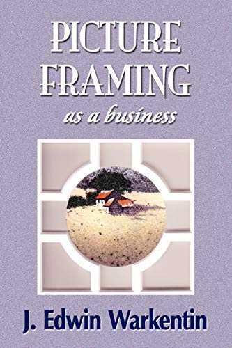 Beispielbild fr PICTURE FRAMING as a Business zum Verkauf von Zoom Books Company