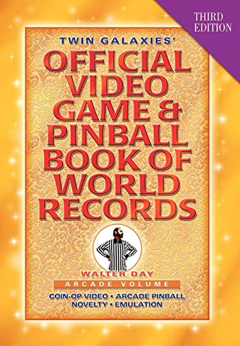 Beispielbild fr Twin Galaxies' Official Video Game & Pinball Book Of World Records; Arcade Volume, Third Edition zum Verkauf von Lucky's Textbooks