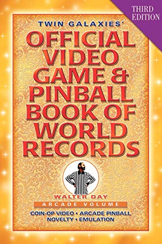 Beispielbild fr Twin Galaxies' Official Video Game & Pinball Book Of World Records; Arcade Volume, Third Edition zum Verkauf von California Books