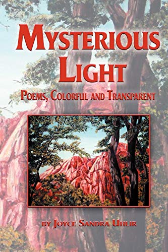 Stock image for Mysterious Light; Poems, Colorful and Transparent for sale by ThriftBooks-Dallas