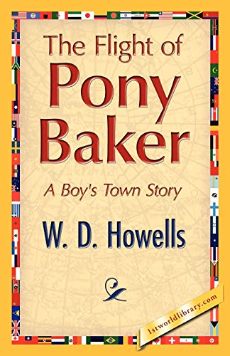 The Flight of Pony Baker (9781421893679) by Howells, W D