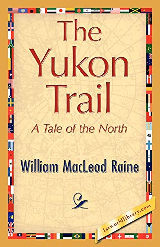 9781421893761: The Yukon Trail