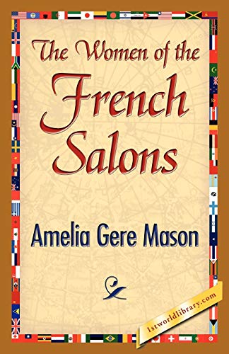Beispielbild fr The Women of the French Salons zum Verkauf von PBShop.store US