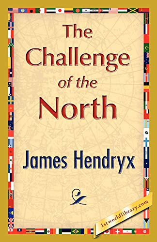 Imagen de archivo de The Challenge of the North a la venta por Chiron Media