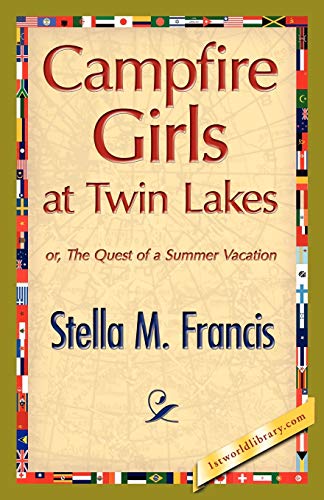 Beispielbild fr Campfire Girls at Twin Lakes zum Verkauf von Chiron Media
