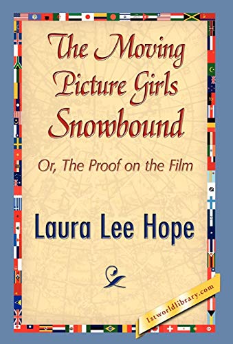 The Moving Picture Girls Snowbound (9781421897592) by Hope, Laura Lee