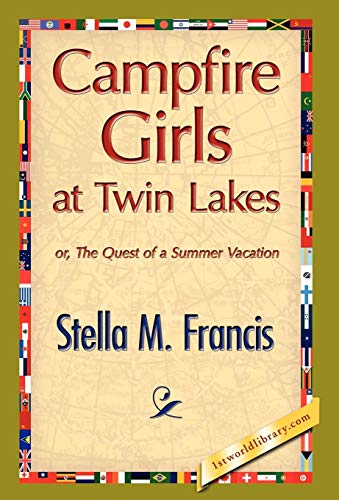 Stock image for Campfire Girls at Twin Lakes for sale by PBShop.store US