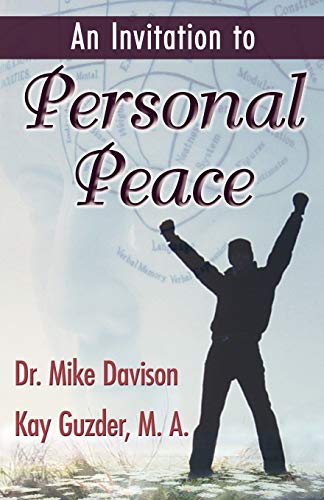 Stock image for An Invitation to Personal Peace;Guidelines To Help You Move Further Along Your Path for sale by Lucky's Textbooks