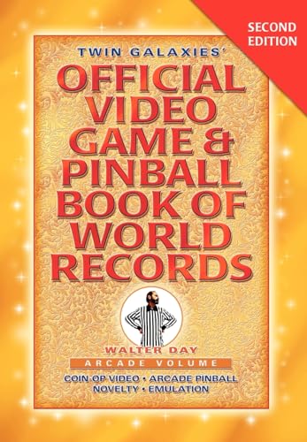 Beispielbild fr Twin Galaxies' Official Video Game & Pinballbook of World Records; Arcade Volume, Second Edition zum Verkauf von Lucky's Textbooks
