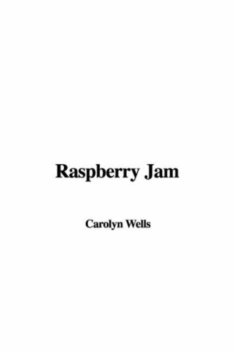 Raspberry Jam (9781421900599) by Wells, Carolyn