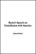 Burke's Speech on Conciliation With America (9781421900681) by Burke, Edmund