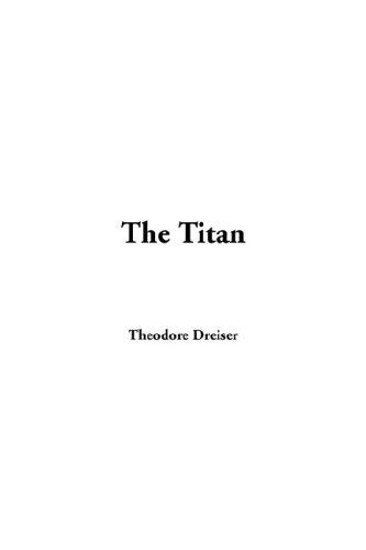 The Titan (9781421901350) by Dreiser, Theodore