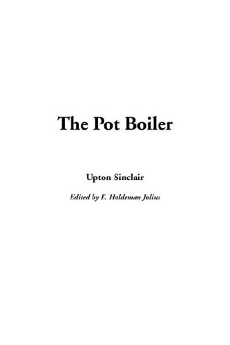 The Pot Boiler (9781421904108) by Sinclair, Upton