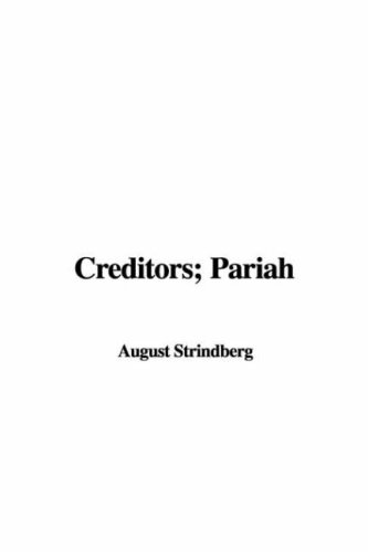 Creditors: Pariah (9781421904214) by Strindberg, August