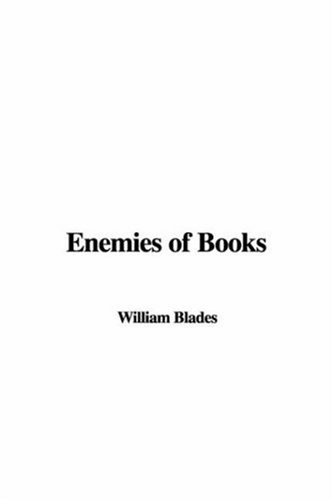 Enemies of Books (9781421910314) by Blades, William