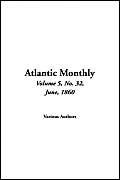 9781421910796: The Atlantic Monthly, No. 32, June, 1860: 5