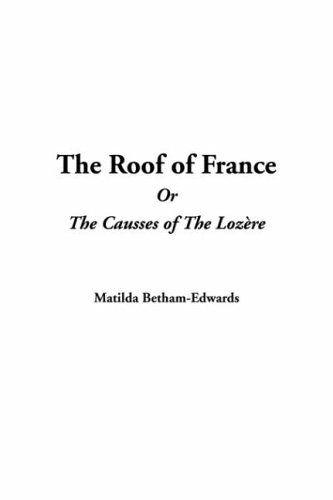 9781421913049: The Roof of France or the Causses of the Lozere