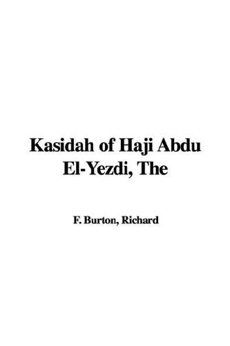 The Kasidah of Haji Abdu El-yezdi (9781421916958) by Burton, Richard F.