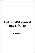 9781421917610: The Lights and Shadows of Real Life