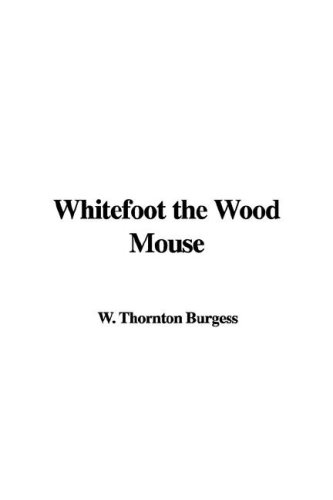 9781421917870: Whitefoot the Wood Mouse