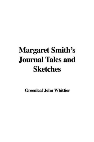 Margaret Smith's Journal Tales and Sketches (9781421918631) by [???]