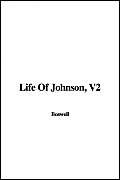 Life Of Johnson, V2 (9781421918822) by Boswell