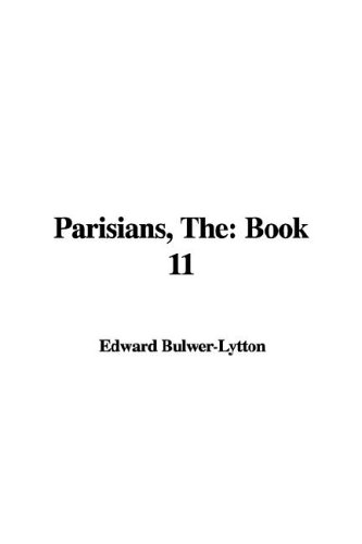 Parisians (9781421921396) by Lytton, Edward Bulwer Lytton, Baron