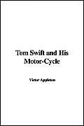 Tom Swift and His Motor-cycle (9781421923345) by Appleton, Victor