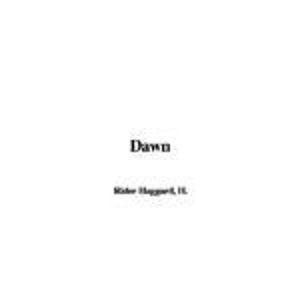 Dawn (9781421924755) by Haggard, H. Rider