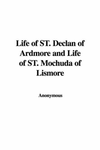 9781421928517: Life of St. Declan of Ardmore and Life of St. Mochuda of Lismore