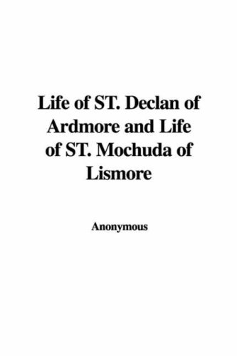 9781421928524: Life of St. Declan of Ardmore and Life of St. Mochuda of Lismore