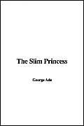 The Slim Princess (9781421929323) by Ade, George