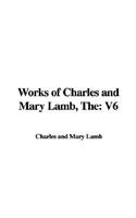 The Works of Charles And Mary Lamb (9781421929552) by Lamb, Charles; Lamb, Mary