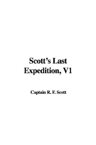 9781421931104: Scott's Last Expedition: 1