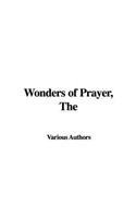 The Wonders of Prayer (9781421931630) by Various Authors