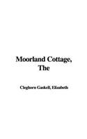 The Moorland Cottage (9781421932002) by Gaskell, Elizabeth Cleghorn