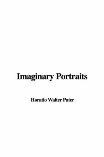Imaginary Portraits (9781421933092) by Pater, Walter