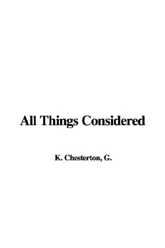 All Things Considered (9781421934358) by Chesterton, G. K.