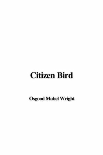 Citizen Bird (9781421934938) by Wright, Mabel Osgood; Coues, Elliott