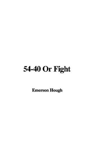 54-40 or Fight (9781421940861) by Hough, Emerson